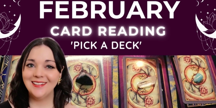 February Monthly CARD READING! Pick a Card/Deck🔮 – What does this hold for Love, Money & Energy?