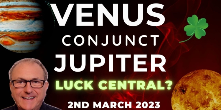 Venus Conjunct Jupiter LUCK CENTRAL? Once A Year Event between the Two Planets of Fortune.
