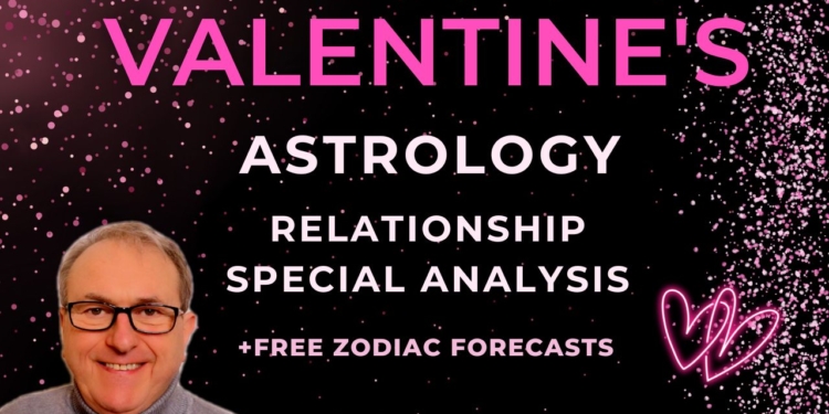 SPECIAL Astrology Relationship Analysis + Valentine’s Day Horoscopes for all signs.
