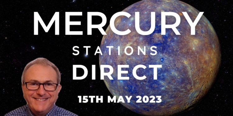 Mercury Stations Direct 15th May + Zodiac Forecasts. What does this REALLY MEAN?