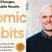 Atomic Habits: How to Dramatically Improve Your Life By Making Tiny Changes Daily