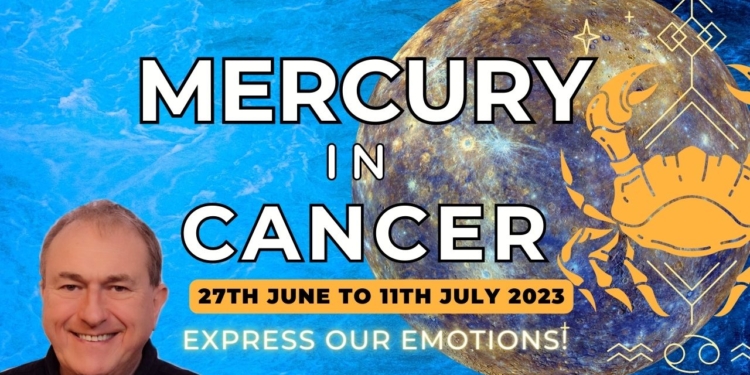 ☿ ♋Mercury in Cancer – Express Our Emotions! June 27th to July 11th + All Signs