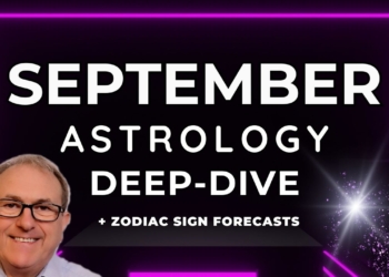 September 2023 Deep Dive Astrology + Horoscope Forecasts ALL SIGNS – Please See BELOW THE VIDEO!