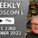 Horoscope Weekly Astrology 23rd October 2023