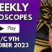 Weekly Horoscopes 9th October 2023