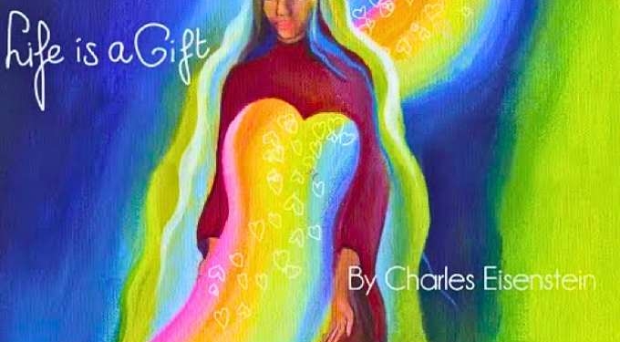 Life is a Gift | An Incredibly Beautiful Animated Message by Charles Eisenstein and Edie Art