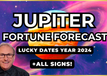 Jupiter Lucky Dates 2024 + Fortune Forecast All Signs…