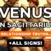 Relationship Truths – Venus Sagittarius Deep Dive Video + FREE All Signs…
