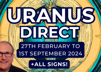 Uranus Direct 27th Jan to 1st Sept 2024 – Go, Go, Go! + Zodiac Forecast for ALL 12 SIGNS…