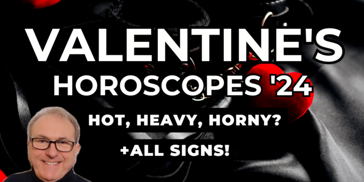 ❤️ Valentine’s Day Astrology Video + All Signs…