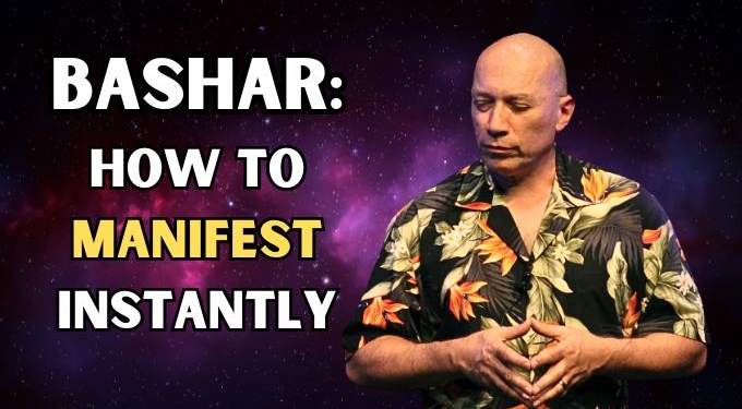 Bashar: How To Manifest Instantly (5-min Video)