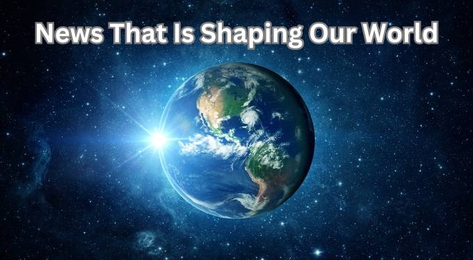 March 27, 2024: Important News That Is Shaping Our World