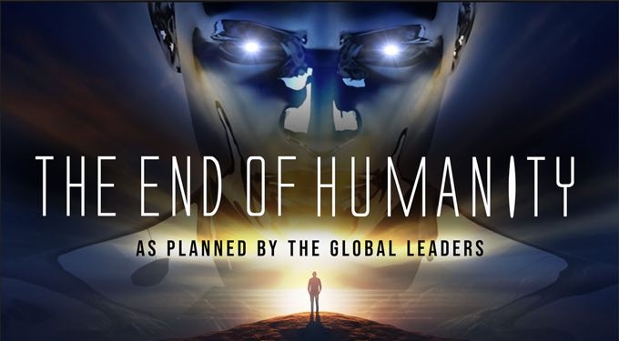 The End of Humanity – As Planned By The Global Leaders