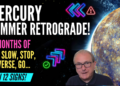 Mercury Summer Retrograde! 3 Month Special + All 12 Signs…