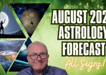 August Monthly Astrology Overview + Zodiac Forecasts All Signs…