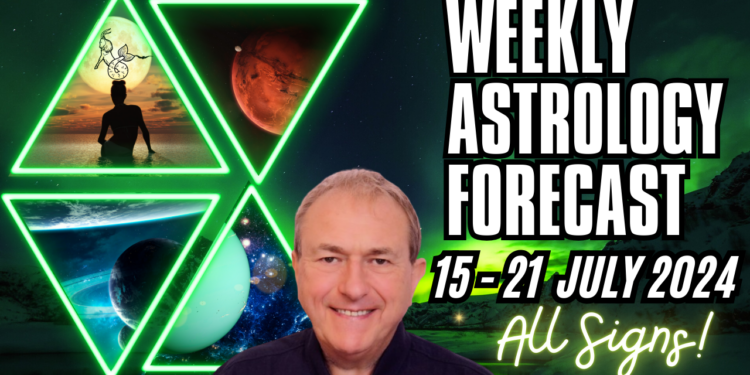 Weekly Astrology Forecast from 15th – 21st July + All Signs!