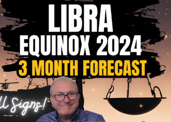 Libra Equinox 3 Month Forecast All Signs…