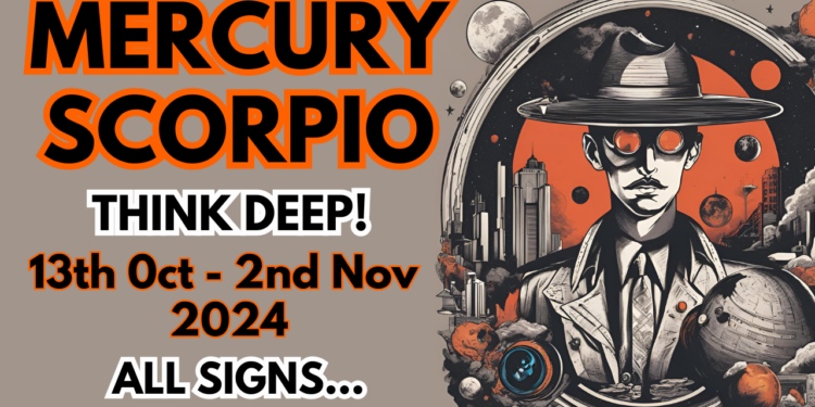 Mercury Scorpio to 2nd November Deep Dive Video + All Signs…