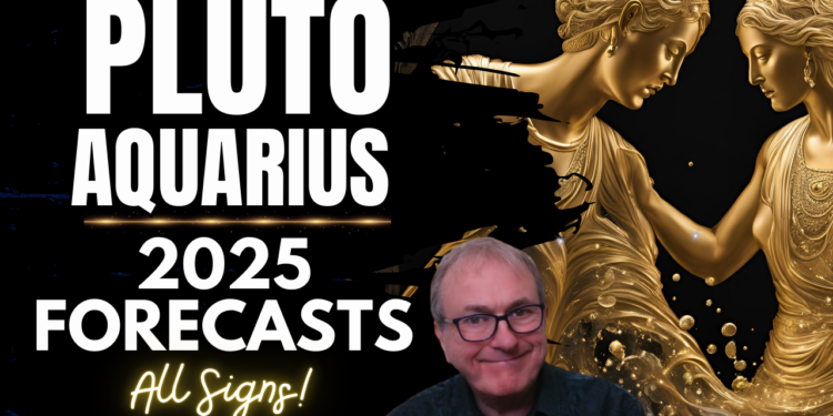 Pluto Aquarius 2025 Forecast All Signs…