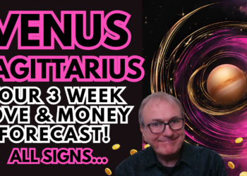 Venus Sagittarius 26 Day Love & Money Forecast Deep Dive Video + All Signs…