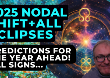 2025 Nodal Shift + All Eclipses – Vital Influences for the Year Ahead