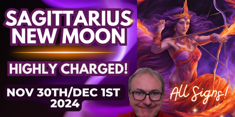 Sagittarius New Moon Video – HIGHLY CHARGED! All Signs…