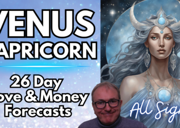Venus in Capricorn 26 Day Love & Money Forecast All Signs…
