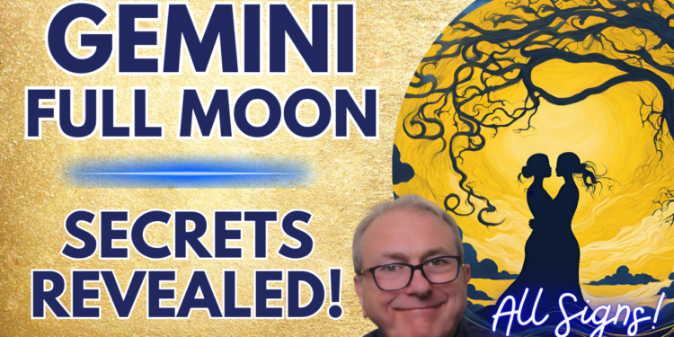 🌕 Gemini Full Moon Deep Dive Video + All Signs – Secrets Revealed…