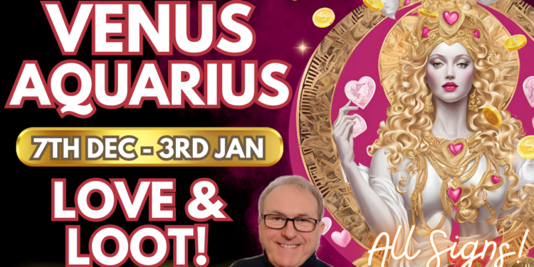 Venus in Aquarius Love & Money 28 Day Forecast + All Signs…