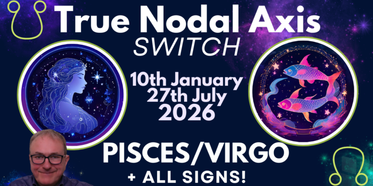 True Nodal Switch Deep Dive Video + All Signs…