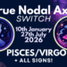 True Nodal Switch Deep Dive Video + All Signs…