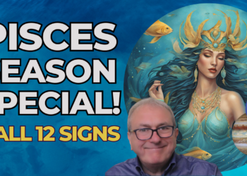 Pisces Season 2025 Deep Dive Special All Signs…