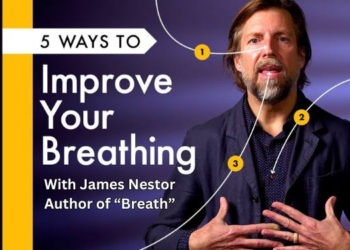 5 Ways To Improve Your Breathing with James Nestor