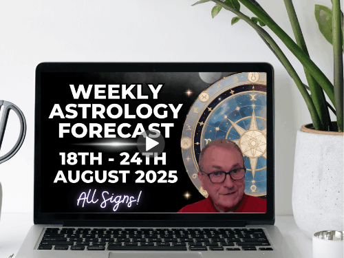 Weekly Written & Video Horoscopes 18th – 24th August 2025