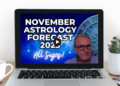 November Monthly Astrology Inside Track + Forecasts all Zodiac Signs