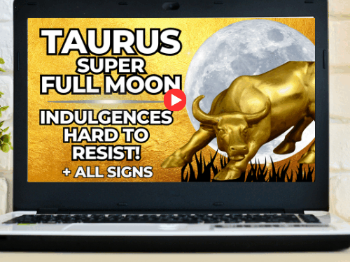 Taurus Super Full Moon 5/6th November Deep Dive Video + All Signs