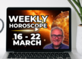 WC 16th March Weekly Astrology + Zodiac Forecasts All Signs…