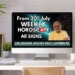 WC 20th July Weekly Horoscope Forecasts All Signs…