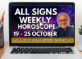 WC 19th OCTOBER Weekly Horoscopes all signs…