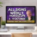 WC 5th OCTOBER Weekly Horoscopes all signs…